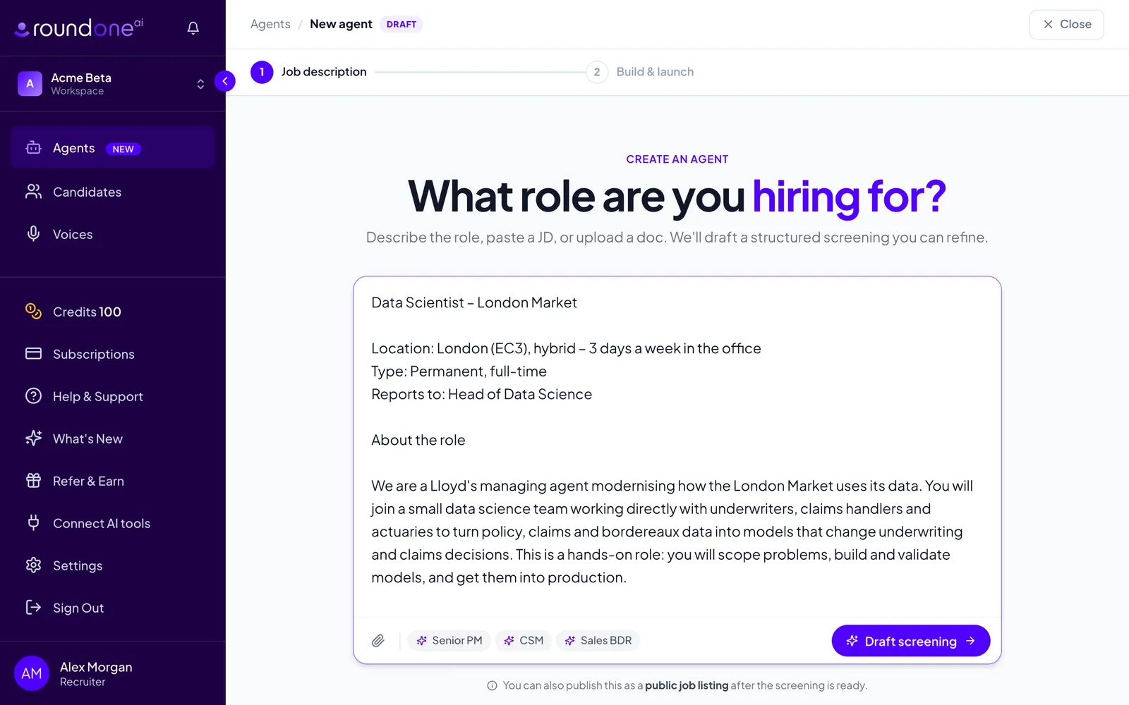 The "What role are you hiring for?" page with a Data Scientist job description pasted into the text box and a Draft screening button